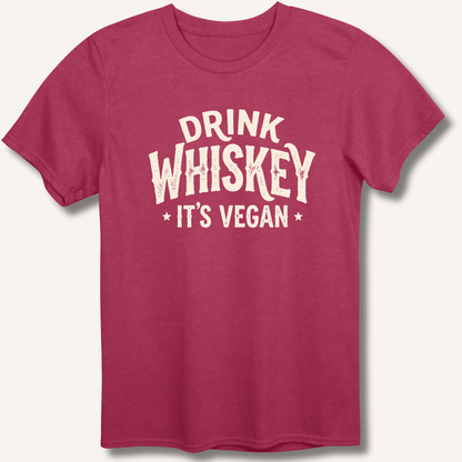 Drink Whiskey It's Vegan T-Shirt - Sip & Shirt