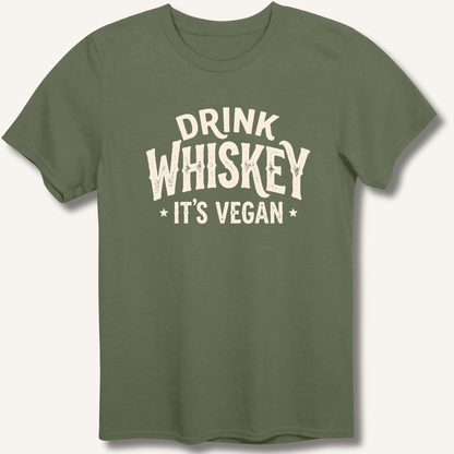 Drink Whiskey It's Vegan T-Shirt - Sip & Shirt