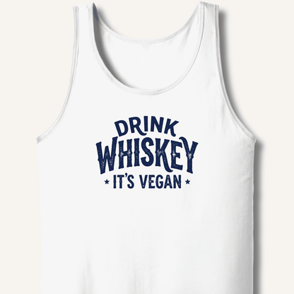 Drink Whiskey It's Vegan Tank - Sip & Shirt