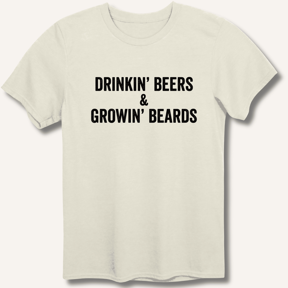 Drinkin' Beers & Growin' Beards T-Shirt - Sip & Shirt