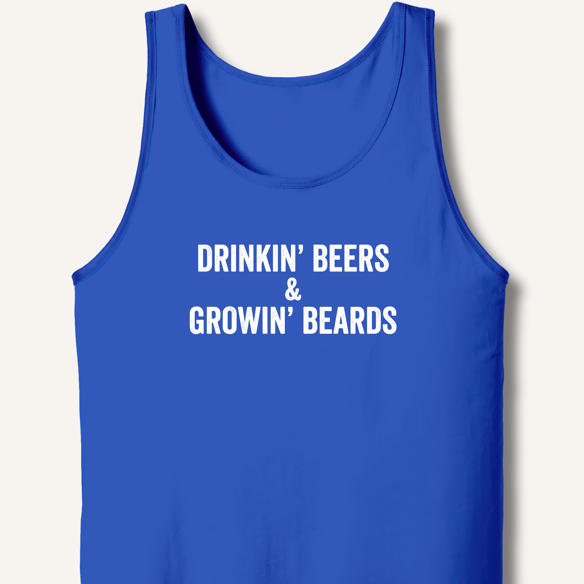 Drinkin' Beers & Growin' Beards Tank - Sip & Shirt