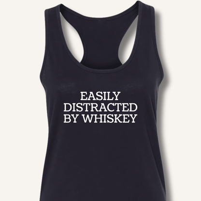 Easily Distracted By Whiskey Racerback Tank - Sip & Shirt