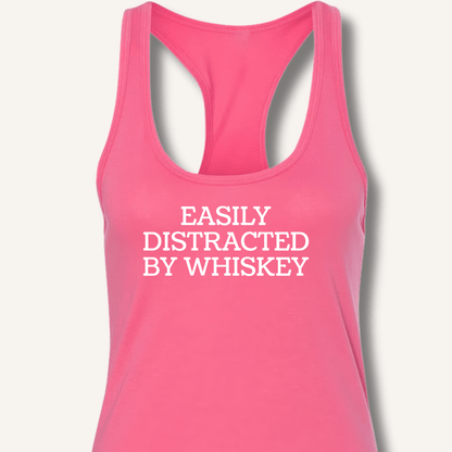 Easily Distracted By Whiskey Racerback Tank - Sip & Shirt