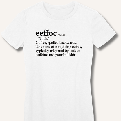Eeffoc Definition Fitted T-Shirt - Sip & Shirt