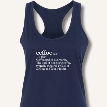 Eeffoc Definition Racerback Tank - Sip & Shirt