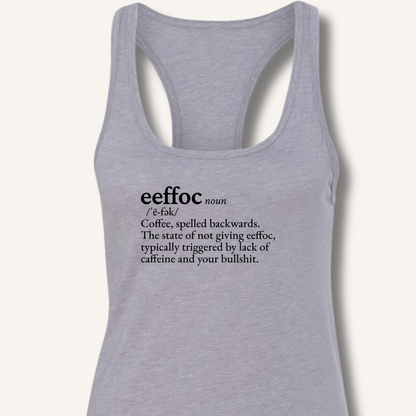 Eeffoc Definition Racerback Tank - Sip & Shirt
