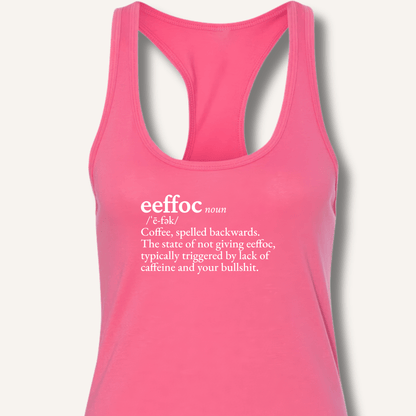 Eeffoc Definition Racerback Tank - Sip & Shirt
