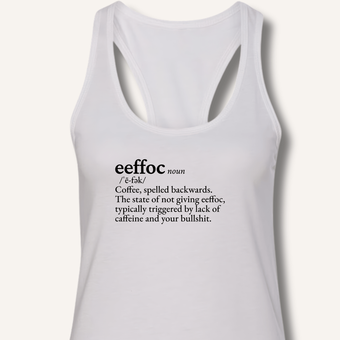 Eeffoc Definition Racerback Tank - Sip & Shirt
