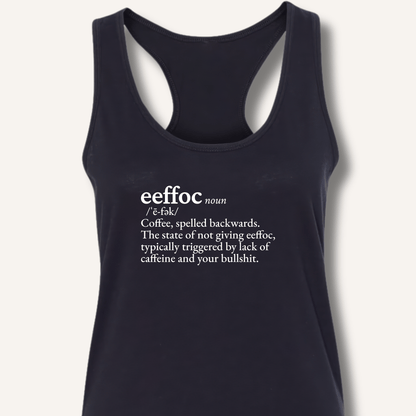 Eeffoc Definition Racerback Tank - Sip & Shirt