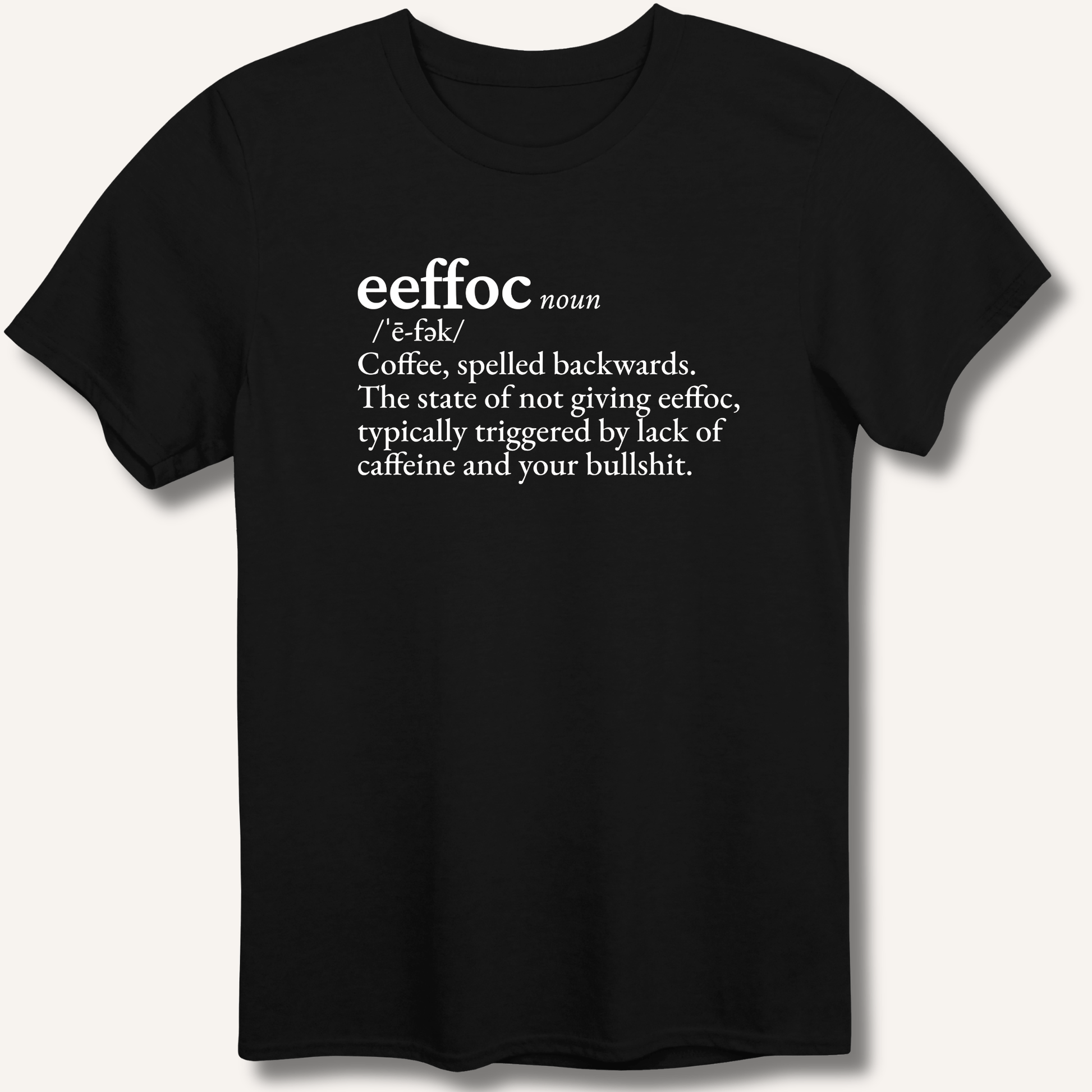 Eeffoc Definition T-Shirt - Sip & Shirt
