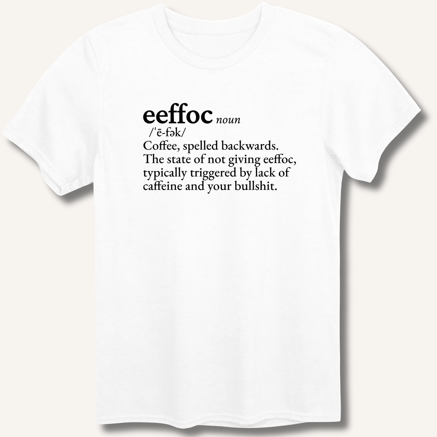 Eeffoc Definition T-Shirt - Sip & Shirt