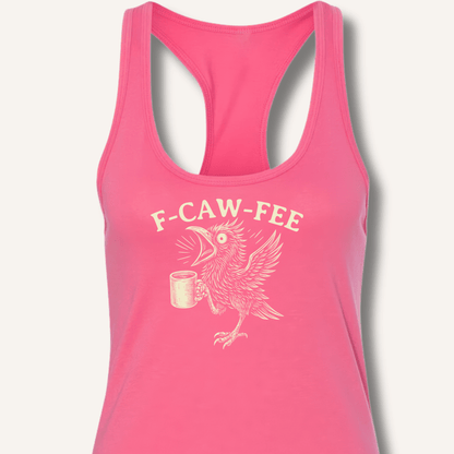 F - CAW - FEE Racerback Tank - Sip & Shirt