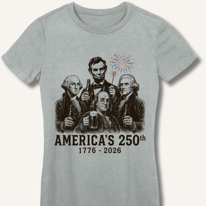 Founding Fathers 250th Beer Fitted T-Shirt - Sip & Shirt