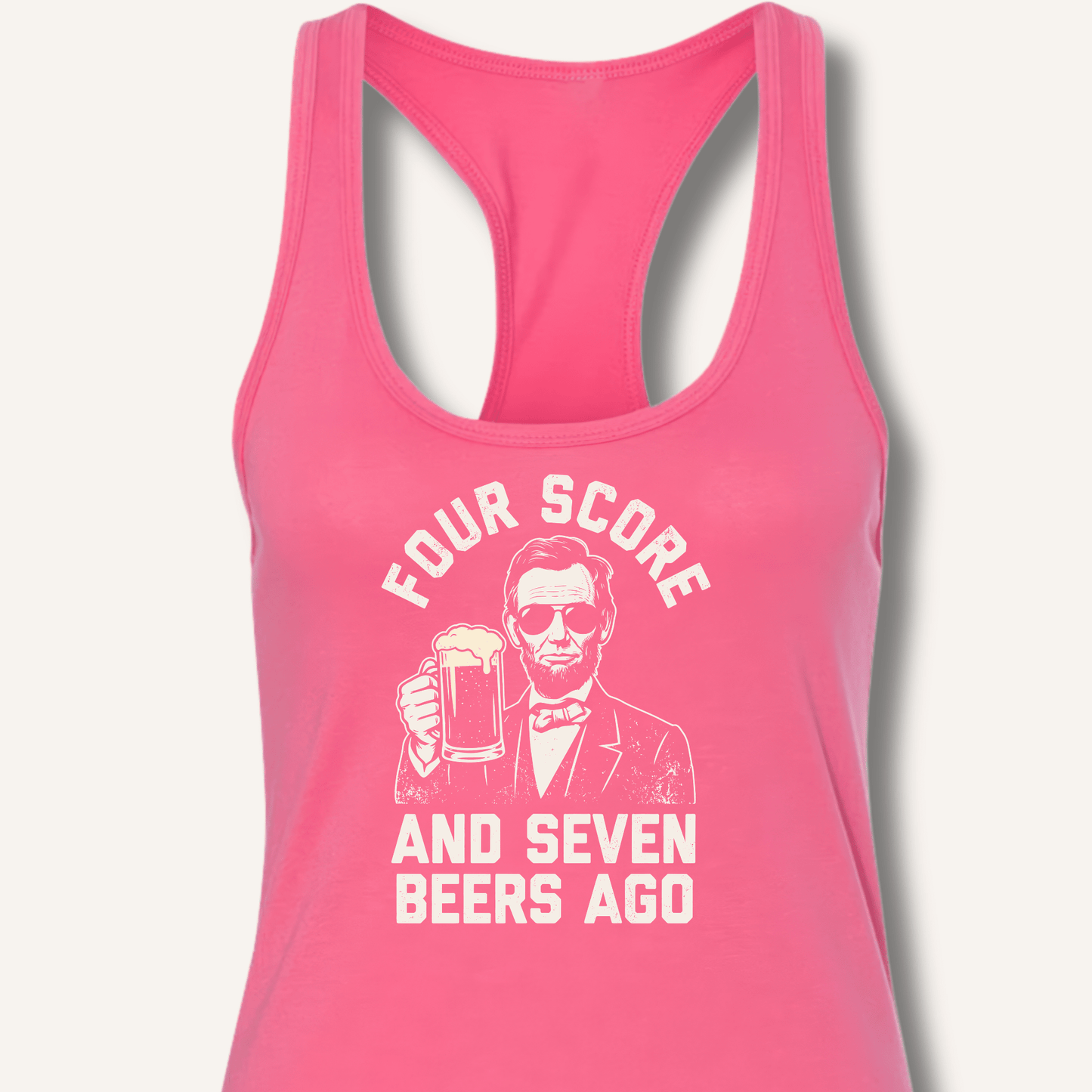Four Score and Seven Beers Ago Racerback Tank - Sip & Shirt