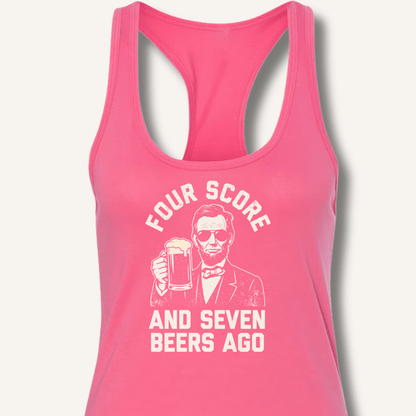 Four Score and Seven Beers Ago Racerback Tank - Sip & Shirt