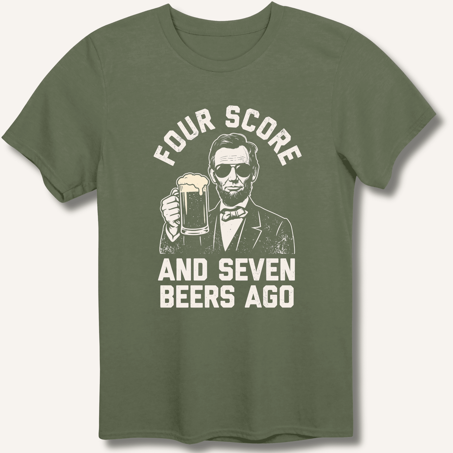 Four Score and Seven Beers Ago T-Shirt - Sip & Shirt