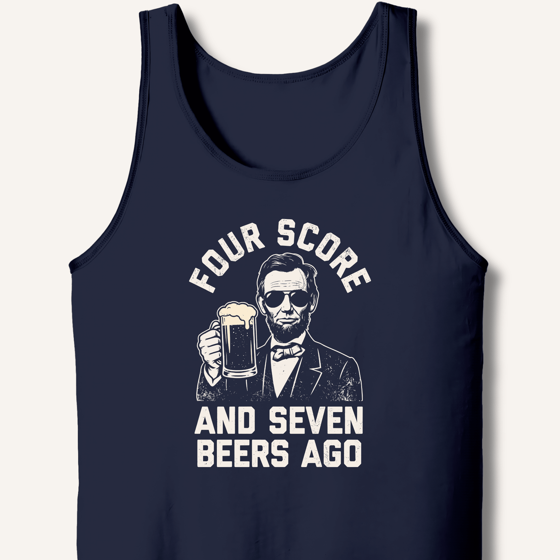 Four Score and Seven Beers Ago Tank - Sip & Shirt