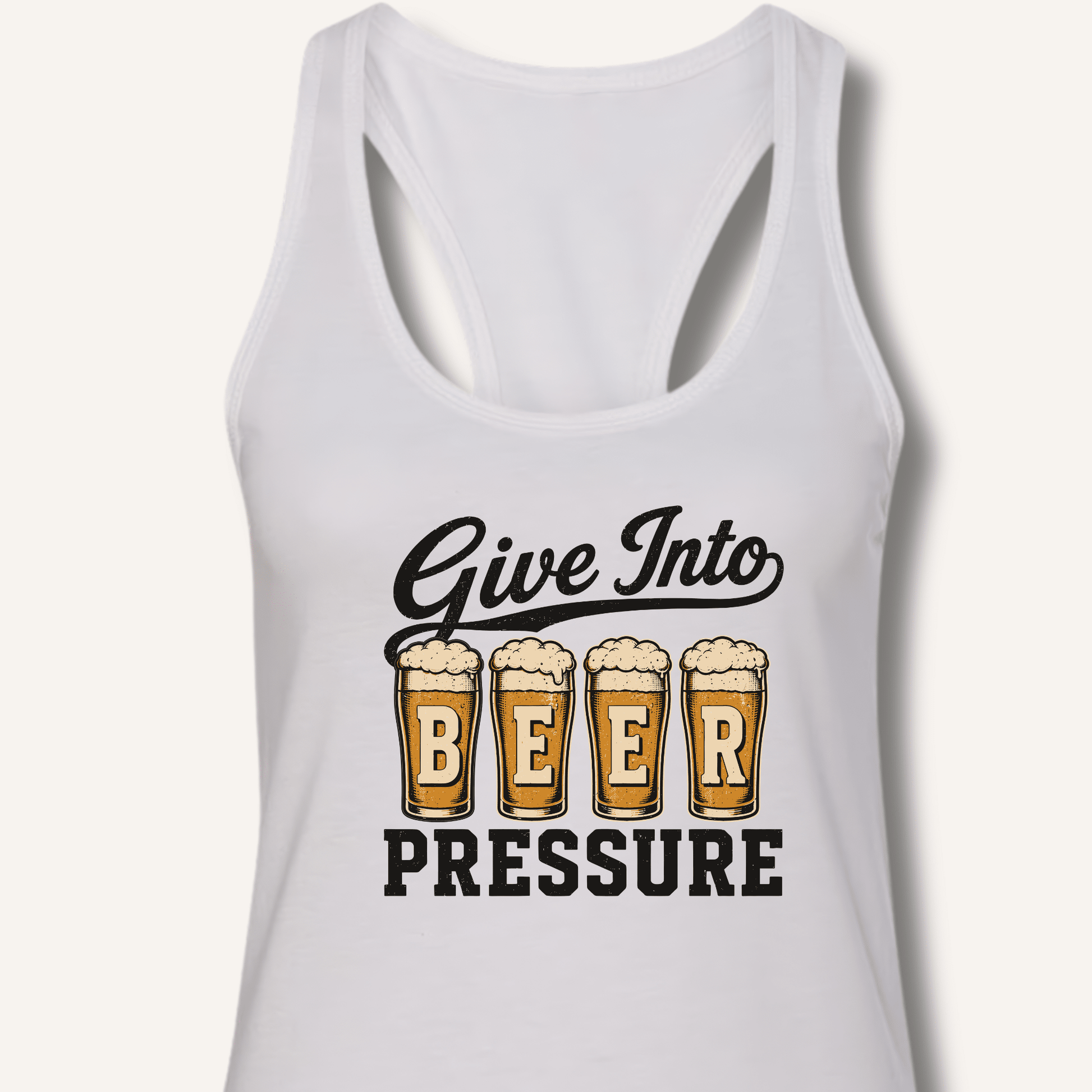 Give Into Beer Pressure Racerback Tank - Sip & Shirt