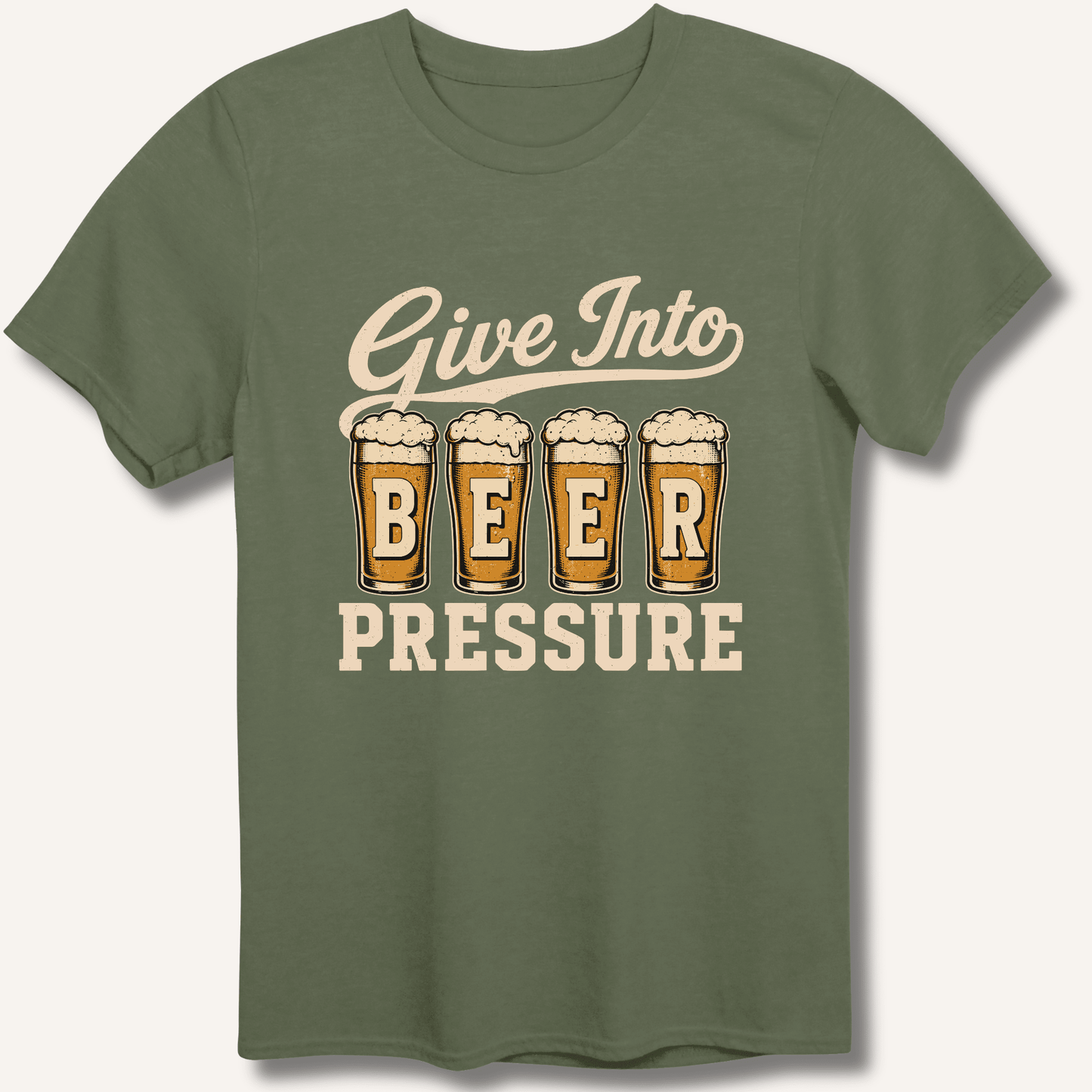 Give Into Beer Pressure T-Shirt - Sip & Shirt