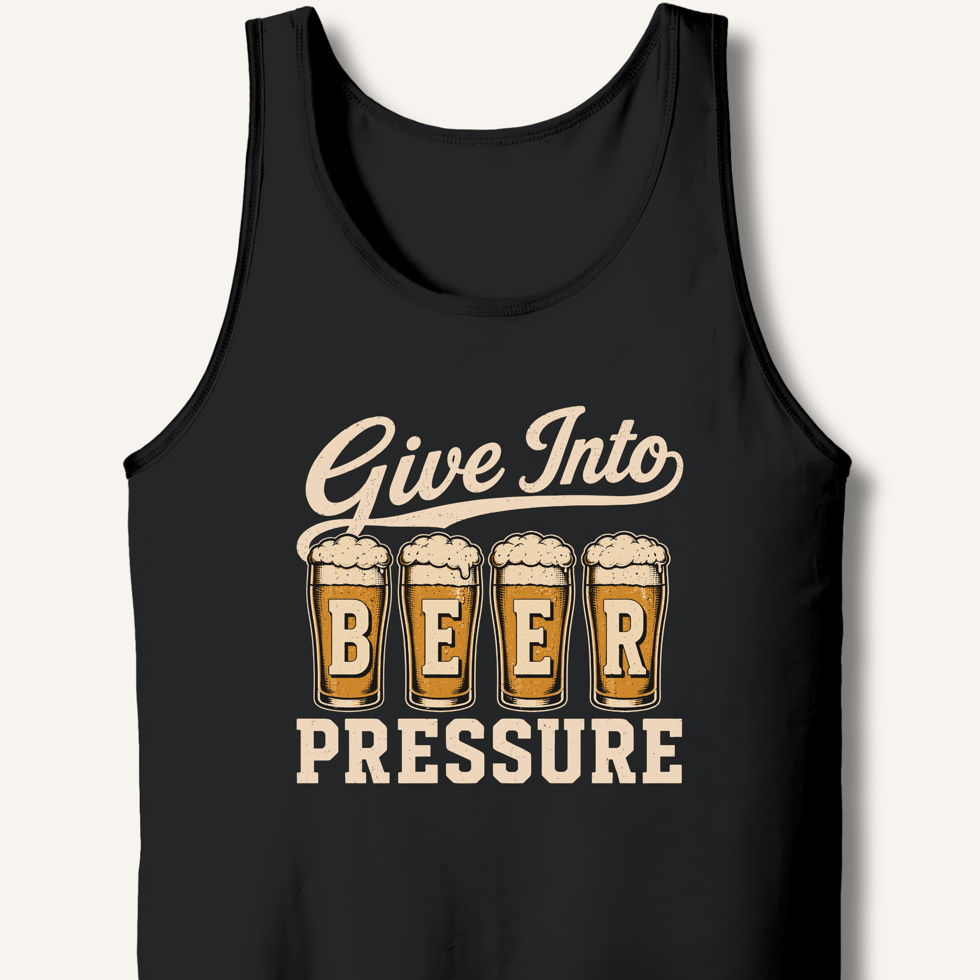 Give Into Beer Pressure Tank - Sip & Shirt