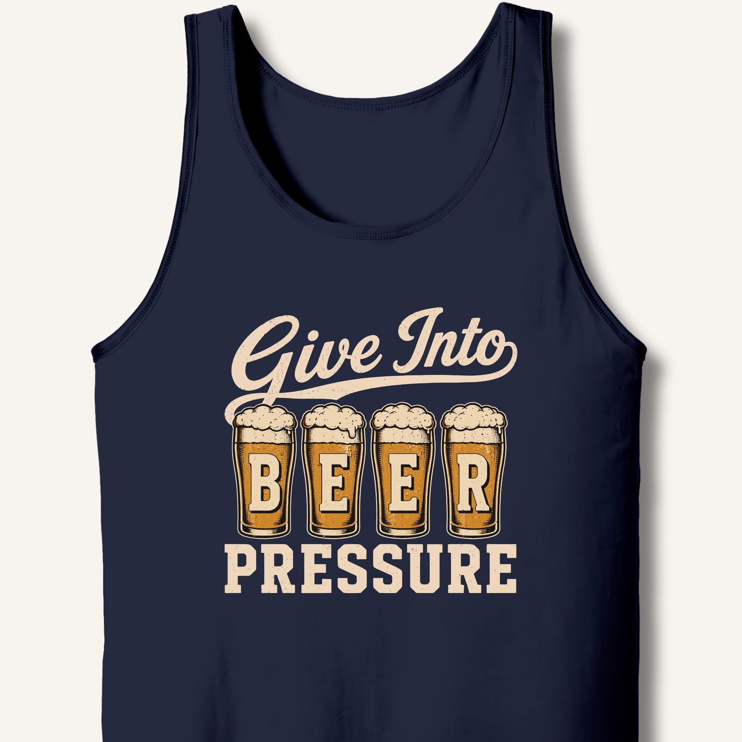 Give Into Beer Pressure Tank - Sip & Shirt
