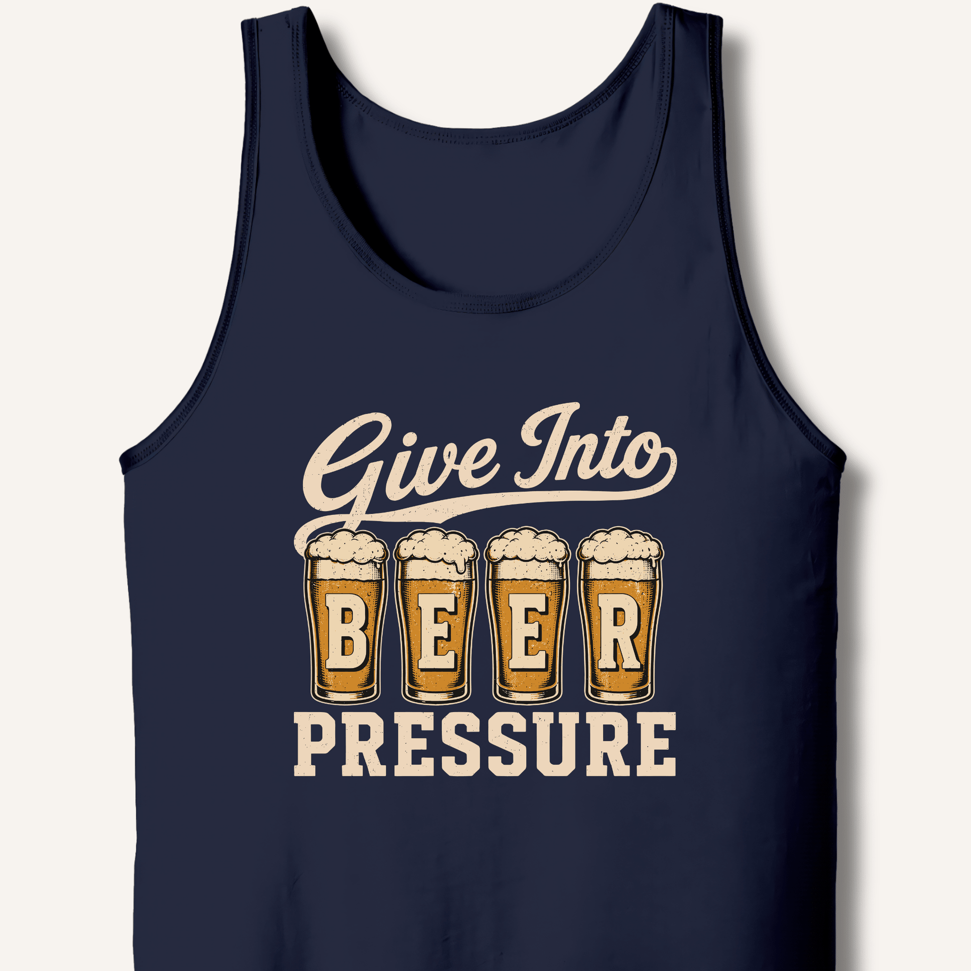 Give Into Beer Pressure Tank - Sip & Shirt