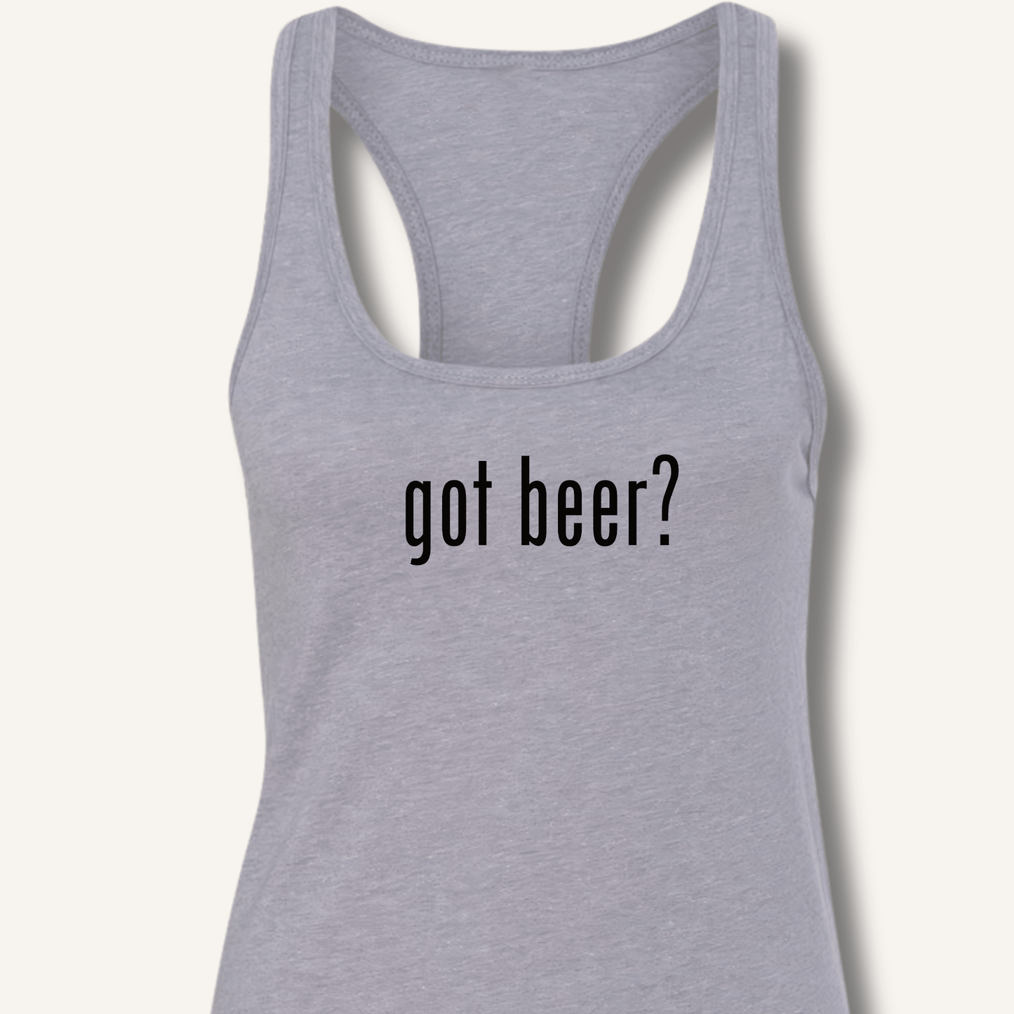 got beer? Racerback Tank - Sip & Shirt