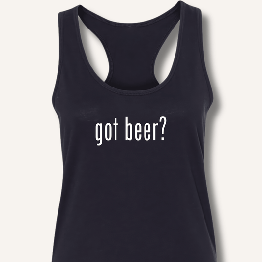 got beer? Racerback Tank - Sip & Shirt