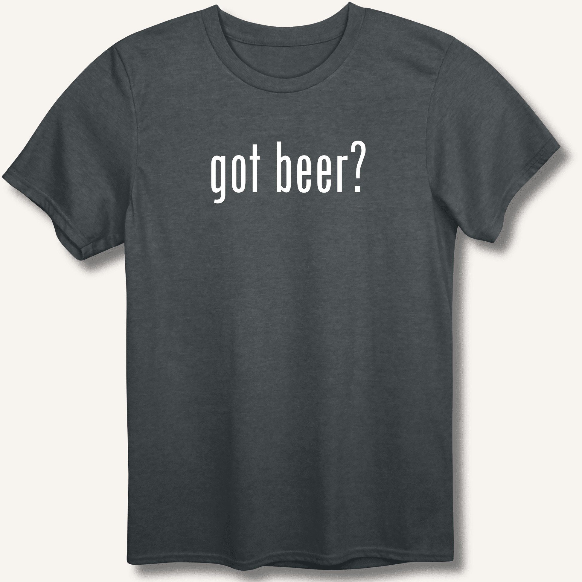 got beer? T-Shirt - Sip & Shirt