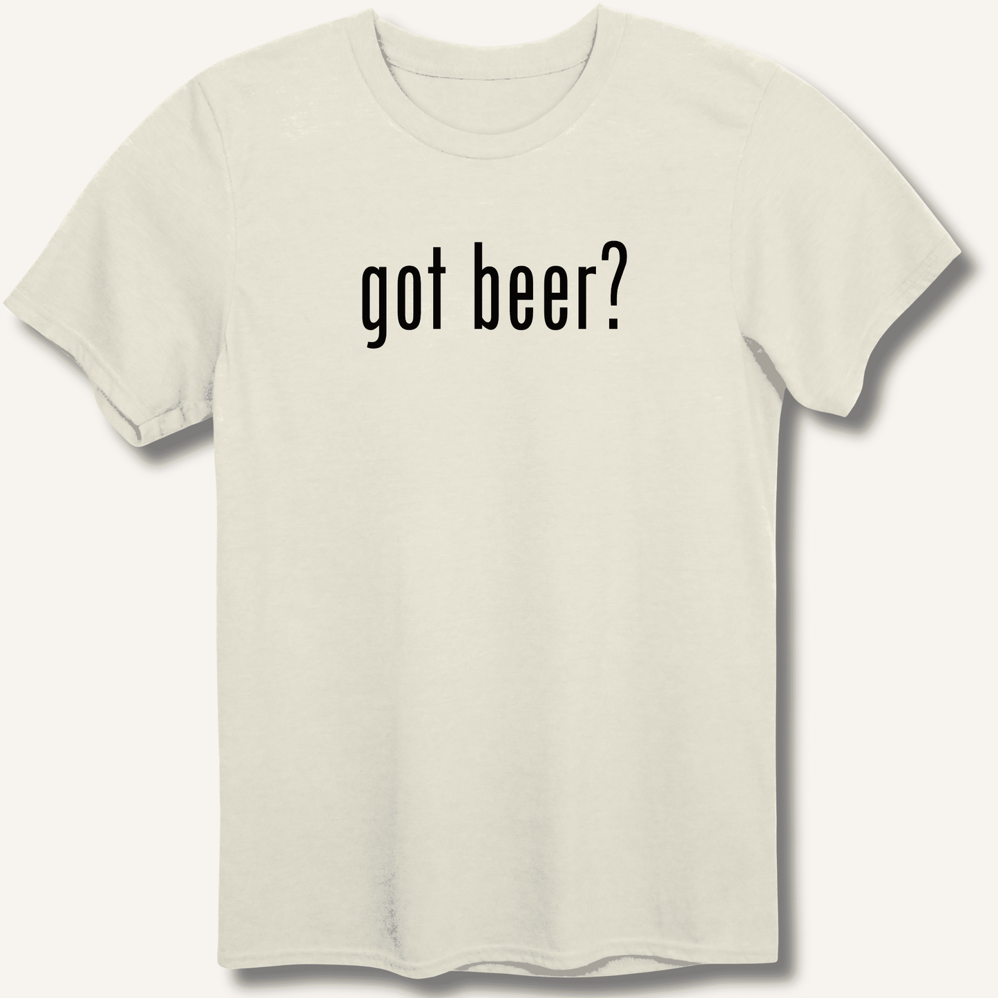 got beer? T-Shirt - Sip & Shirt