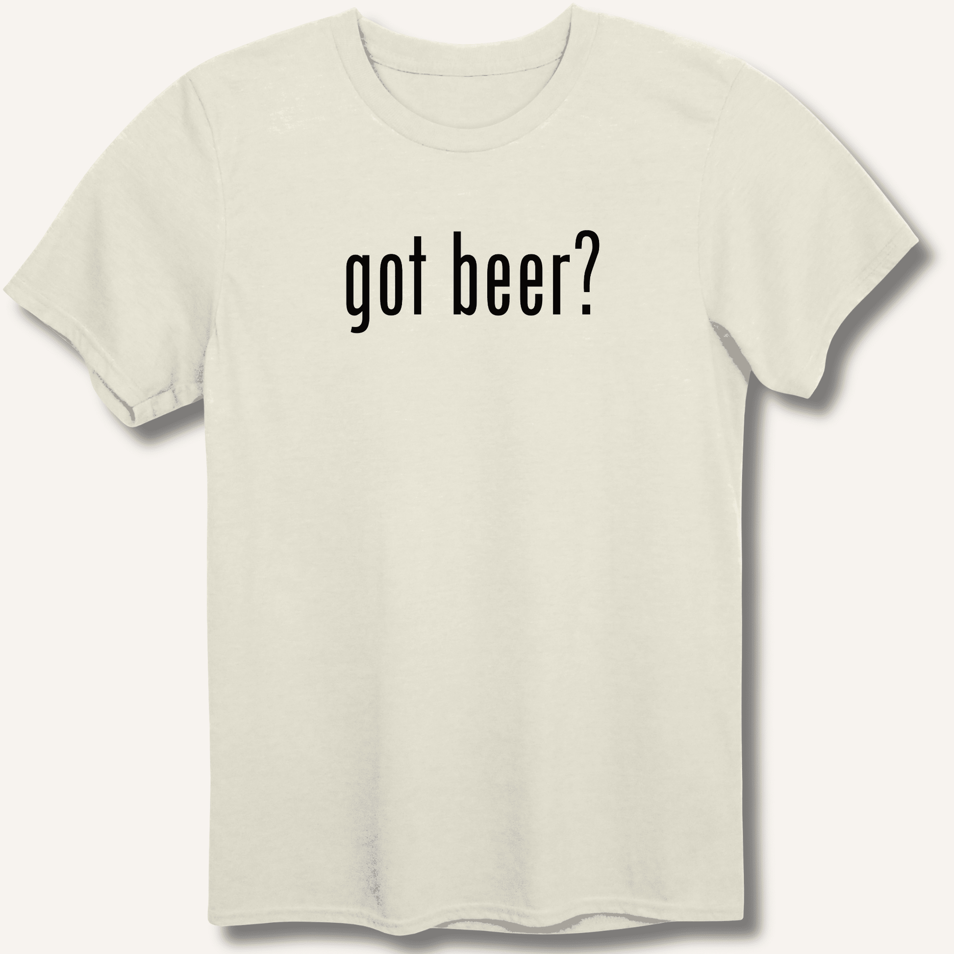 got beer? T-Shirt - Sip & Shirt