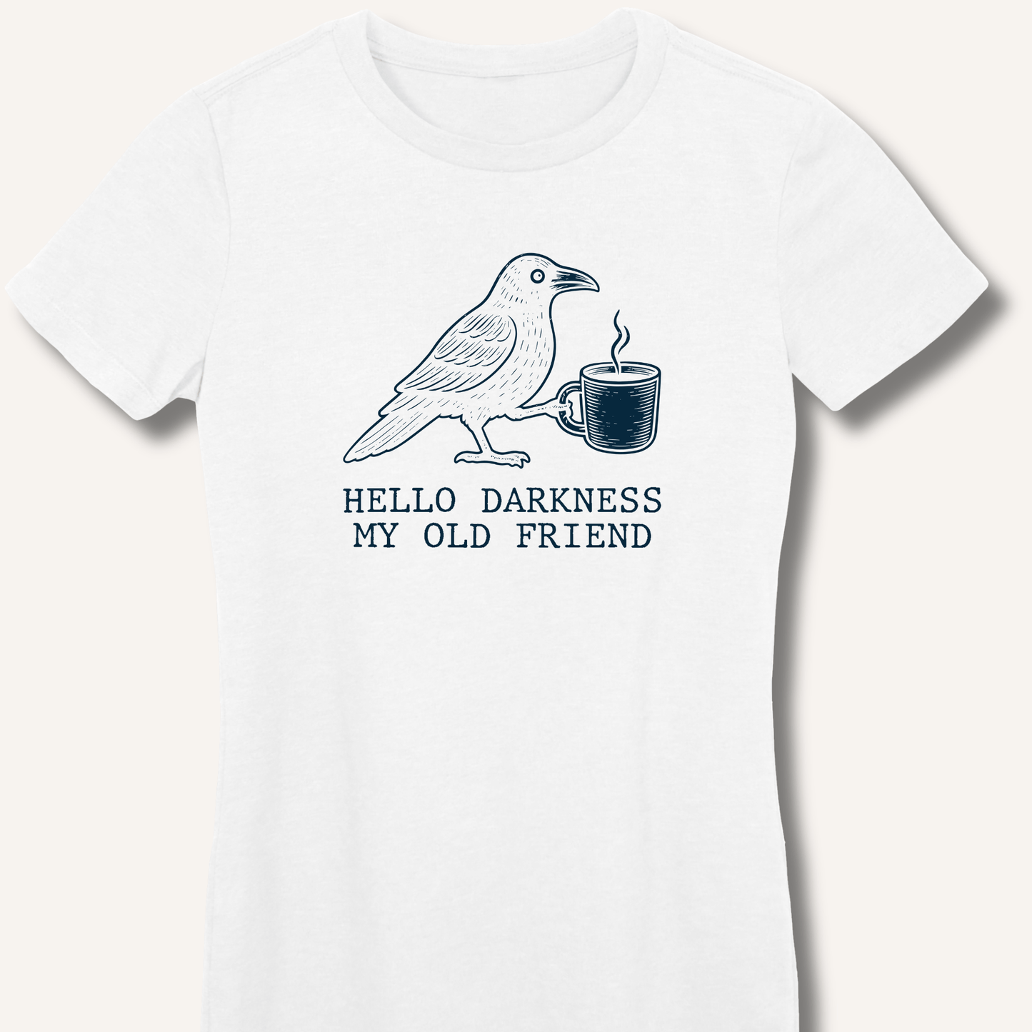 Hello Darkness Fitted T-Shirt - Sip & Shirt