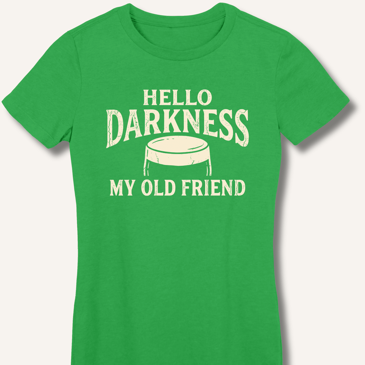 Hello Darkness My Old Friend Fitted T-Shirt - Sip & Shirt