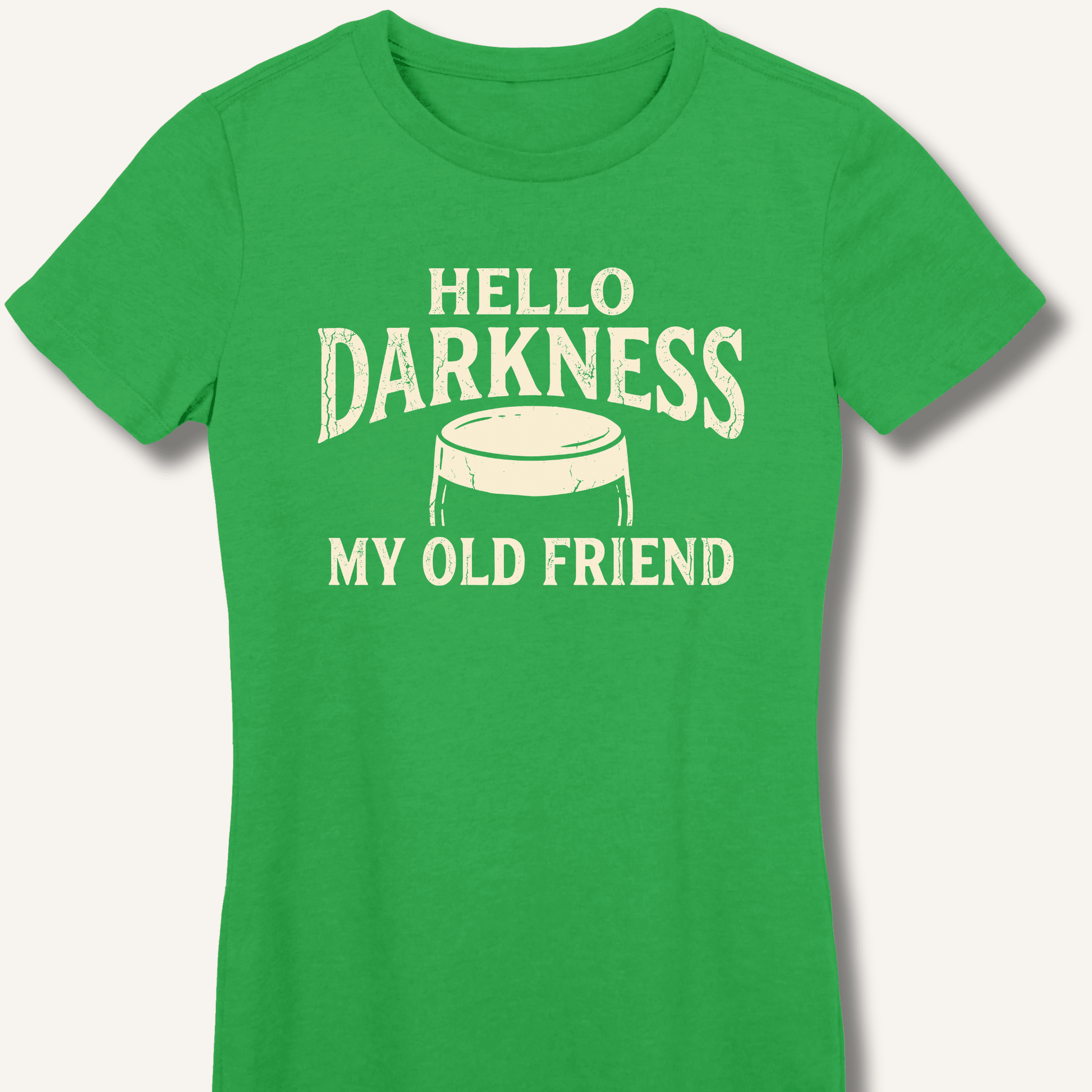 Hello Darkness My Old Friend Fitted T-Shirt - Sip & Shirt