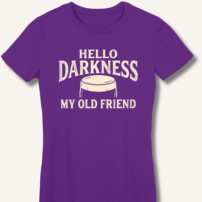 Hello Darkness My Old Friend Fitted T-Shirt - Sip & Shirt