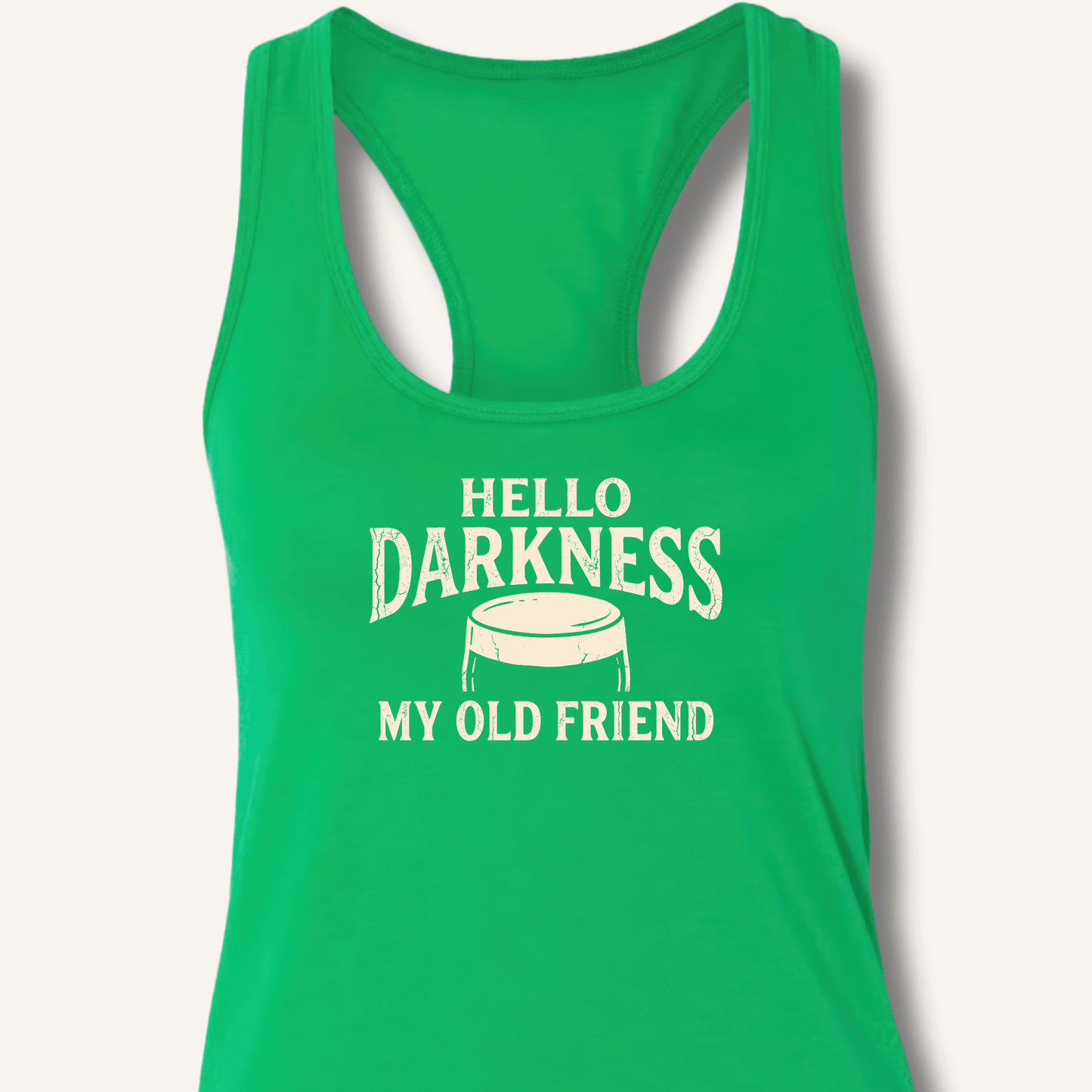 Hello Darkness My Old Friend Racerback Tank - Sip & Shirt