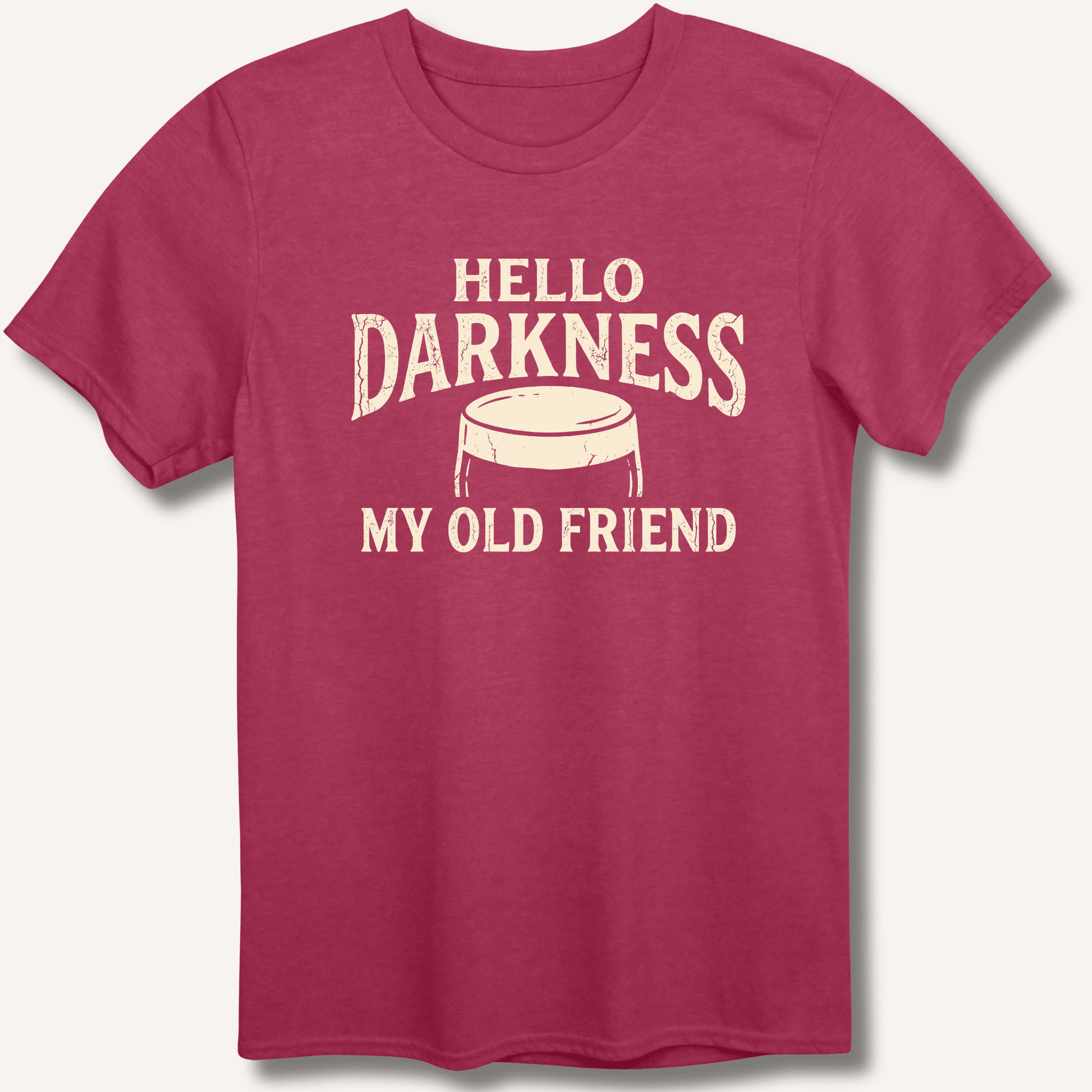 Hello Darkness My Old Friend T-Shirt - Sip & Shirt