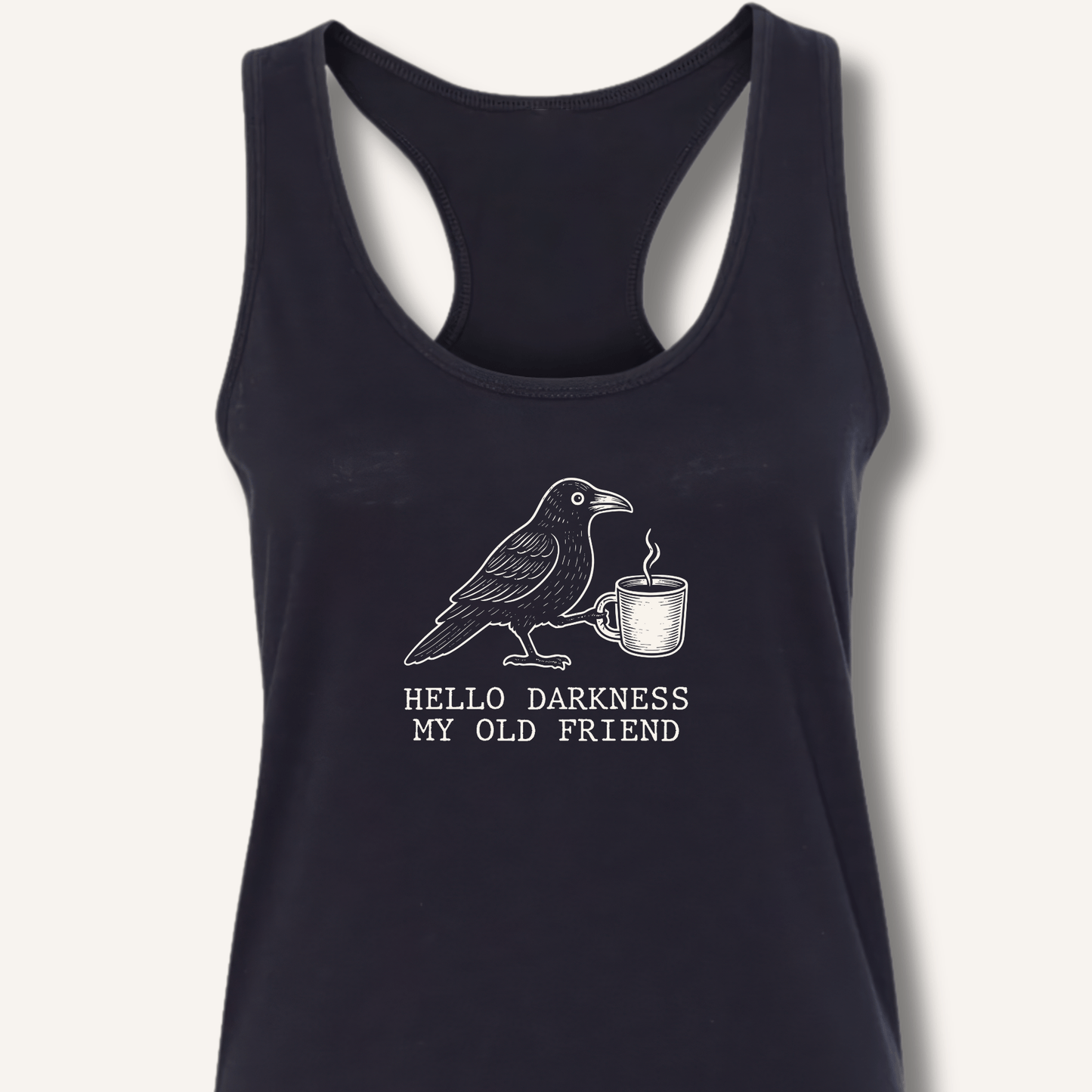 Hello Darkness Racerback Tank - Sip & Shirt