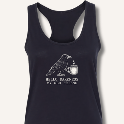 Hello Darkness Racerback Tank - Sip & Shirt