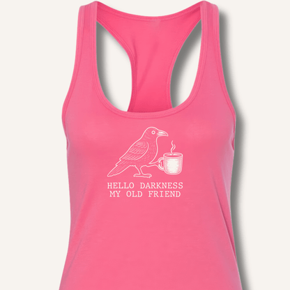 Hello Darkness Racerback Tank - Sip & Shirt