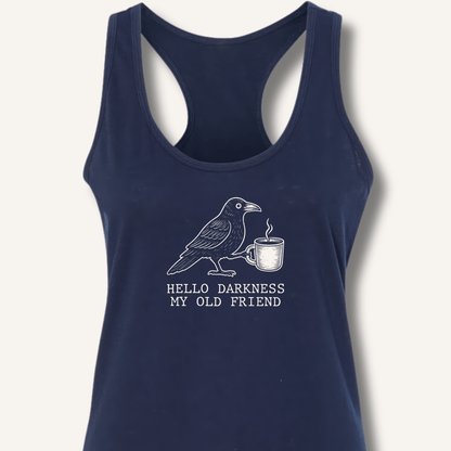 Hello Darkness Racerback Tank - Sip & Shirt