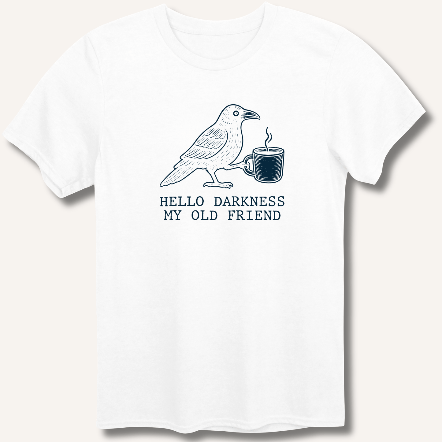 Hello Darkness T-Shirt - Sip & Shirt