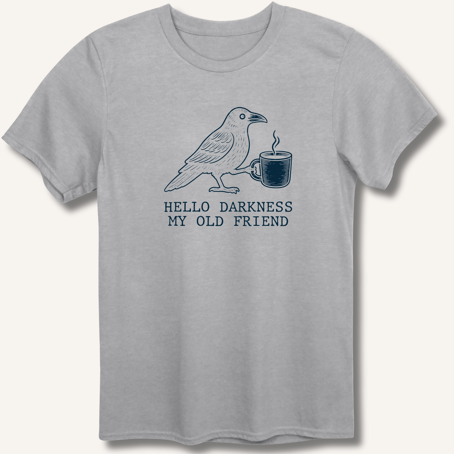 Hello Darkness T-Shirt - Sip & Shirt