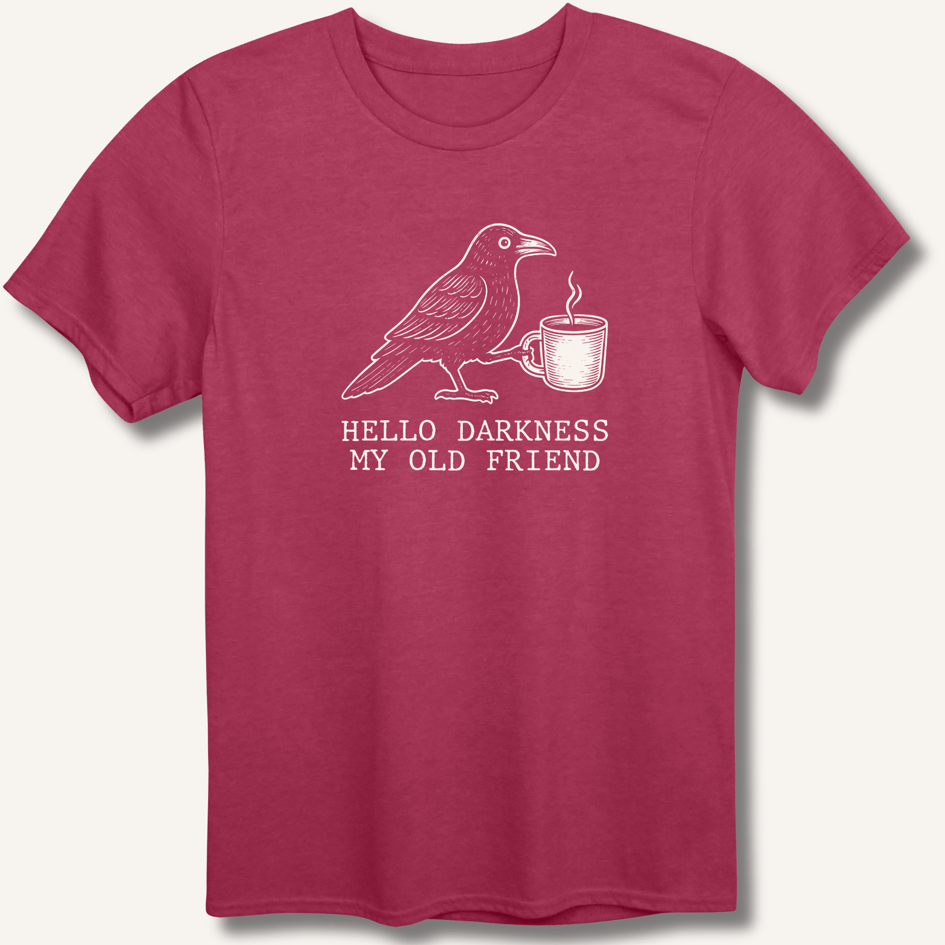 Hello Darkness T-Shirt - Sip & Shirt