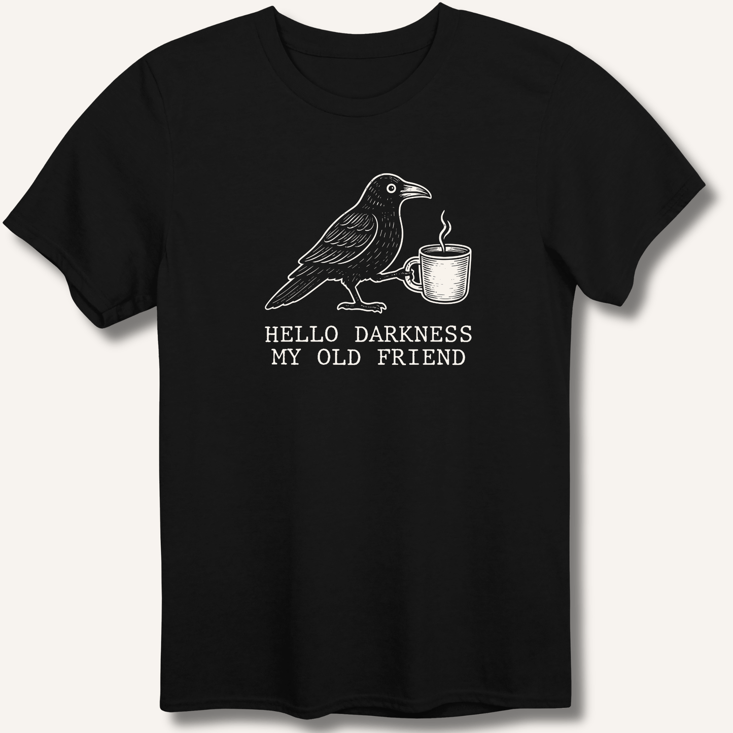 Hello Darkness T-Shirt - Sip & Shirt