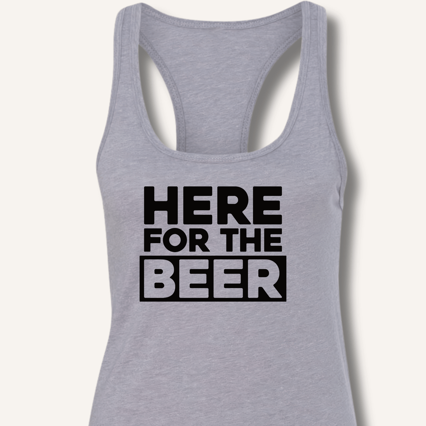 Here for the Beer Racerback Tank - Sip & Shirt