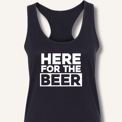 Here for the Beer Racerback Tank - Sip & Shirt