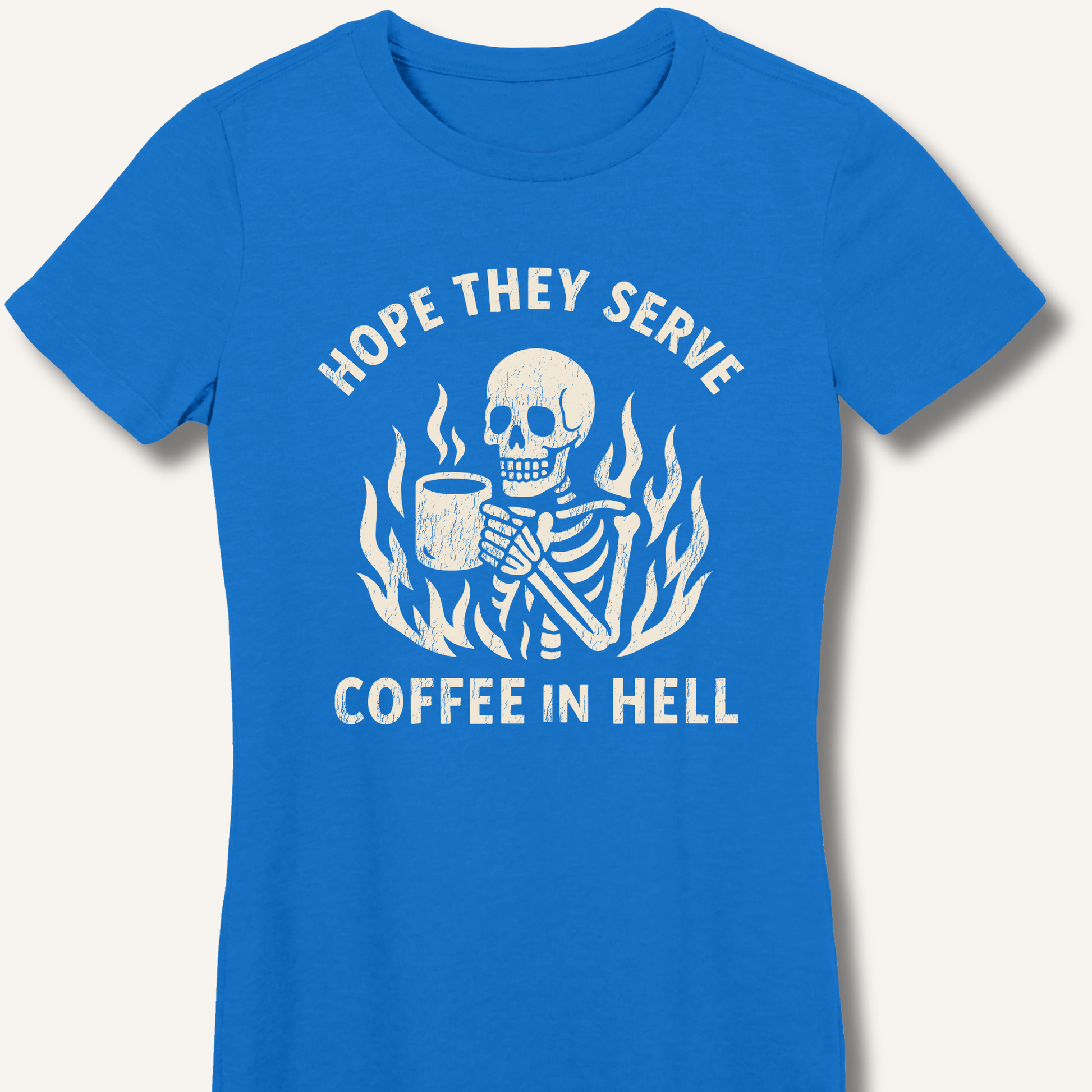 Hope They Serve Coffee Fitted T-Shirt - Sip & Shirt