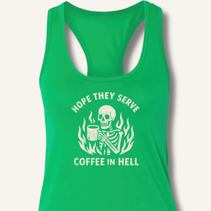 Hope They Serve Coffee Racerback Tank - Sip & Shirt
