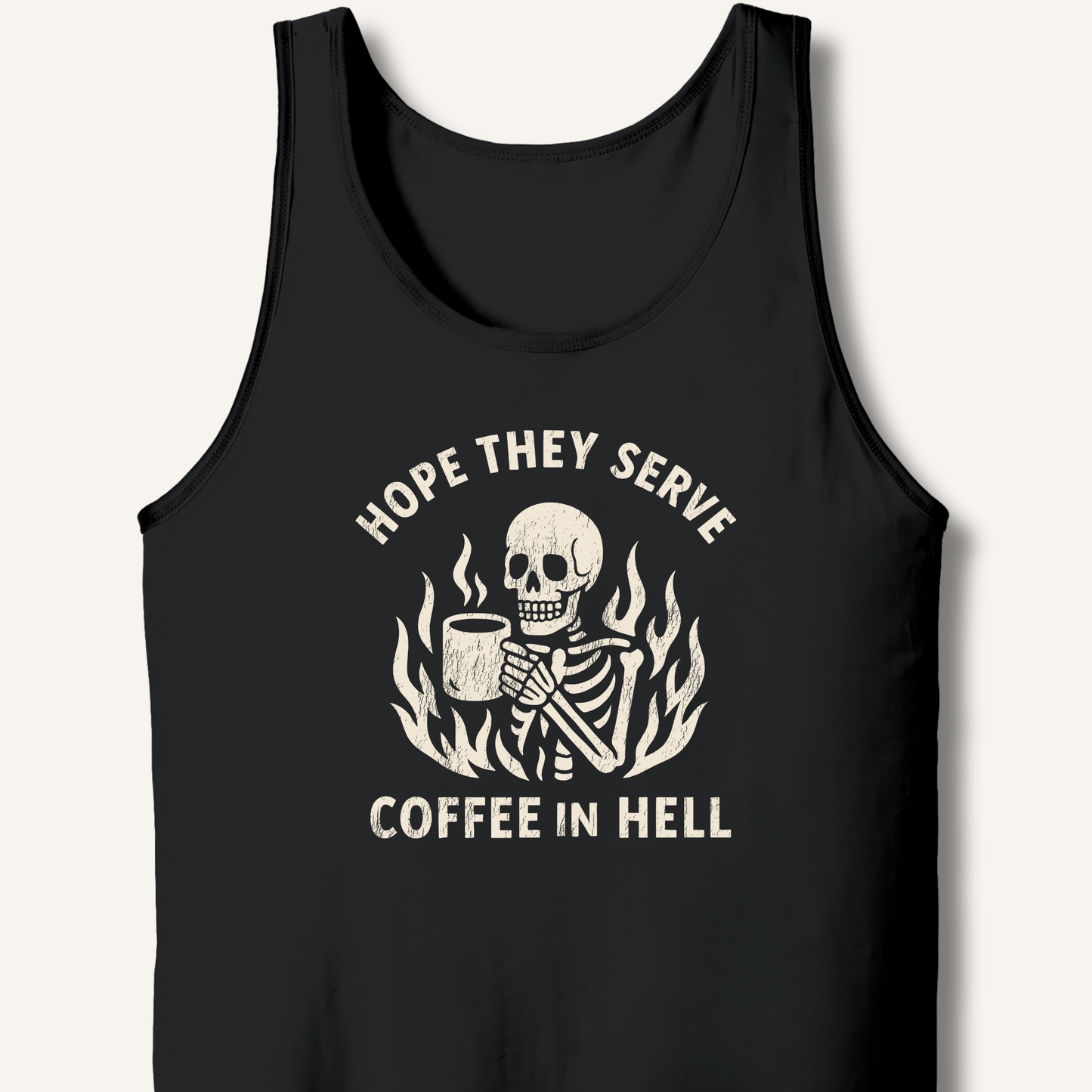 Hope They Serve Coffee Tank - Sip & Shirt